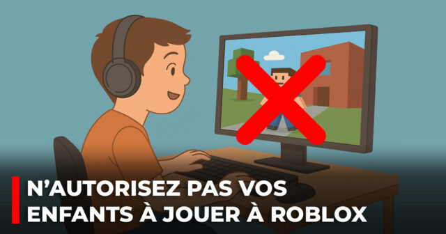 N’autorisez pas vos enfants à jouer à Roblox