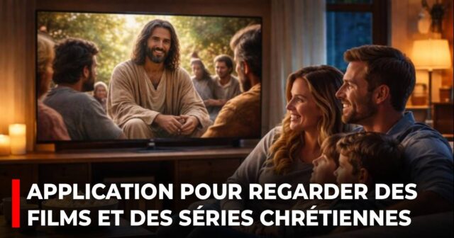 Application pour regarder des films et des séries chrétiennes (PureFlix)